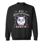 July 4th Aunt Sweatshirts