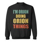 Orion Name Sweatshirts