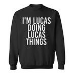 Lucas Name Sweatshirts