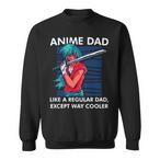 Anime Dad Sweatshirts