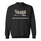 Trees Name Sweatshirts