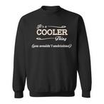 Cooler Name Sweatshirts