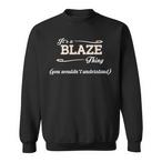 Blaze Name Sweatshirts