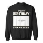 It's My Birthday Sweatshirts