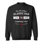 70th Birthday Dad Sweatshirts