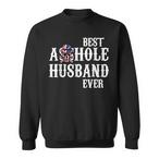 Asshole Husband Sweatshirts