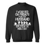 Deployed Husband Sweatshirts