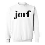 Jorf Sweatshirts