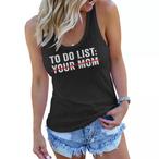 To Do List Your Mom Tank Tops