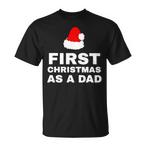 Dad First Christmas Shirts