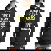 Mens Softball Dad Like A Baseball Dad But With Bigger Balls Funny  Hoodie