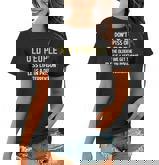 Dont Piss Of Old People The Less Life In Prison Grandpa  Women T-shirt