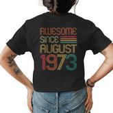 50 Year Old Awesome Since August 1973 50Th Birthday Men  Women's Crewneck Short Sleeve Back Print T-shirt