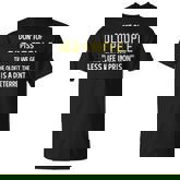 Dont Piss Of Old People The Less Life In Prison Grandpa T-shirt