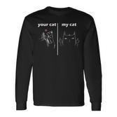 Geschenkidee Für Katzenliebhaber Deine Katze Meine Katze Long Sleeve T-Shirt