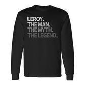 Leroy Geschenk The Man Myth Legend Langarmshirts