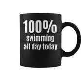 100% Schwimmen Lustiges Tassen für Surfer & Schwimmer
