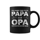 Herren Tassen Lustiger Spruch für Papa und Opa, Vatertag Geburtstag