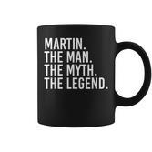 Martin Der Mann Der Mythos Die Legende Lustige Geschenkidee Tassen