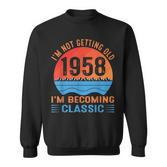 Ich Werde Nicht Alt Ich Werde Ein Klassiker Vintage 1958 Sweatshirt