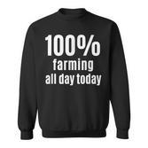 Landwirtschaft den ganzen Tag Sweatshirt, Lustiges Tee für Bauern