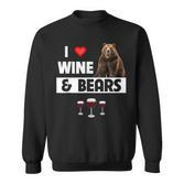 I Love Wine And Bears Lustiges Trinken Camping Wildtiere Tier Sweatshirt