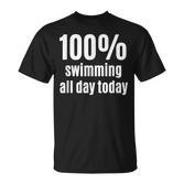 100% Schwimmen Lustiges T-Shirt für Surfer & Schwimmer