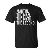 Martin Der Mann Der Mythos Die Legende Lustige Geschenkidee T-Shirt