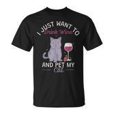 Trinke Wein Und Streichle Meine Katze T-Shirt