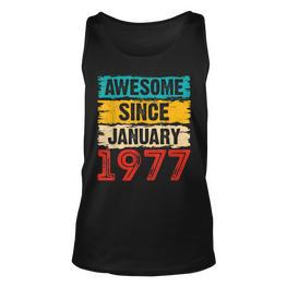 Awesome Since Januar 1977 Unisex TankTop, Einzigartiges 46. Geburtstag Design - Seseable