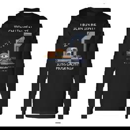 Rente Ruhestand Rentner Ich Bin In Rente Ich Muss Gar Nichts Langarmshirts - Seseable