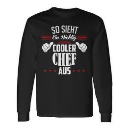 So Sieht Ein Richtig Cooler Chef Aus Arbeit Büro Chef Langarmshirts - Seseable