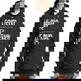 46 Geburtstag Geschenk 46 Jahre Legendär Seit September 197 Hoodie - Seseable