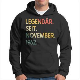 60 Geburtstag 60 Jahre Legendär Seit November 1962 Hoodie - Seseable