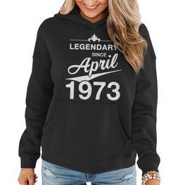 50 Geburtstag 50 Jahre Alt Legendär Seit April 1973 V6 Frauen Hoodie - Seseable