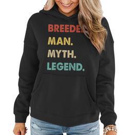 Herren Züchter Mann Mythos Legende Frauen Hoodie - Seseable