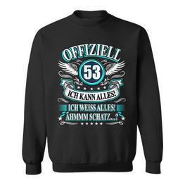 53 Geburtstag Lustig Offiziell 53 Ich Kann AllesSchatz Sweatshirt - Seseable