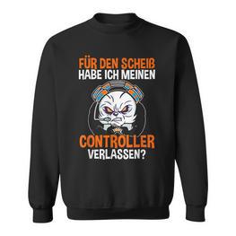 Gamer Zocker Controller Lustiges Gaming Zocken Games Spruch Sweatshirt - Seseable