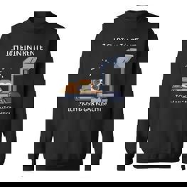 Rente Ruhestand Rentner Ich Bin In Rente Ich Muss Gar Nichts Sweatshirt - Seseable