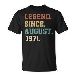 51 Years Old Legende Seit August 1971 Geburtstag T-Shirt - Seseable