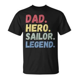 Bootfahren Matrosenboot Papa Hero Sailer Legend Retro Segeln T-Shirt - Seseable