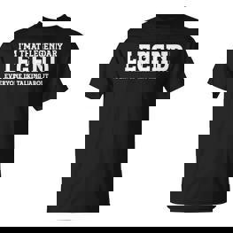 Legende Persönlicher Name Lustige Legende T-Shirt - Seseable