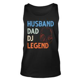 Discjockey Dads Ehemann Dad Dj Legend Dj Dads Dj Legend Dad Tank Top - Seseable De