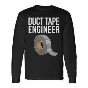Duct Tape Engineer Heimwerker Lustiges Duct Tape Langarmshirts - Seseable De