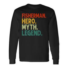 Fisherman Hero Myth Legend Vintage Angeln Langarmshirts - Seseable De