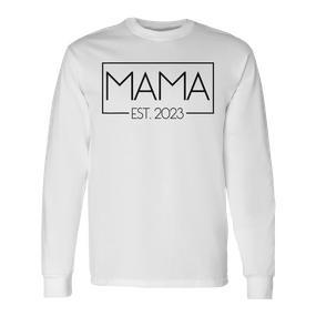 Mama Est 2023 Werdende Mutter Schwangere Geschenk Neue Mama Langarmshirts - Seseable De