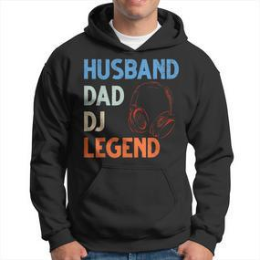 Discjockey Dads Ehemann Dad Dj Legend Dj Dads Dj Legend Dad Hoodie - Seseable De