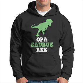 Opa-Saurus Rex Dinosaur Opasaurus Hoodie - Seseable De
