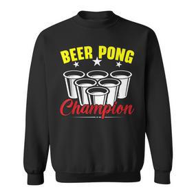 Beer Pong Champion Alkohol Trinkspiel Beer Pong Sweatshirt - Seseable De