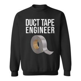 Duct Tape Engineer Heimwerker Lustiges Duct Tape Sweatshirt - Seseable De